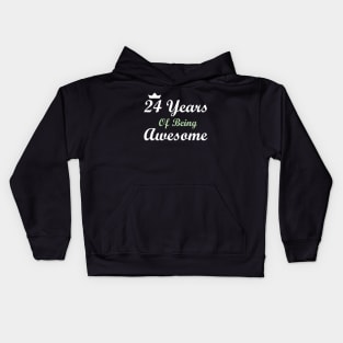 24 Years Of Being Awesome Kids Hoodie